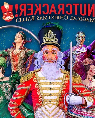Nutcracker! Magical Christmas Ballet Boston